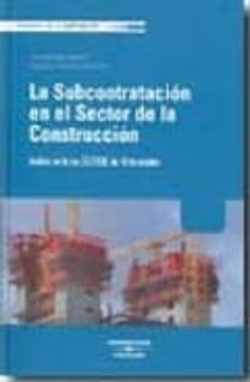 subcontratacion en el sector de la construccion-alberto palomar olmeda-9788483551844