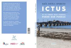 ictus. si tu crees que puedes, puede que puedas-raul davila aparicio-9788484084044