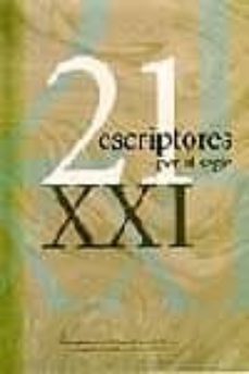 21 escriptores per al segle xxi-9788484376644