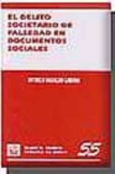 el delito societario de falsedad en documentos sociales-9788484428244