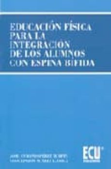 educacion fisica para la integracion de los alumnos con espina bi fida-9788484543244