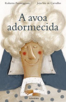a avoa adormecida-roberto parmeggiani-9788484649144