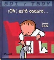 ¡oh! esta oscuro (edi y tedy)-jeanne ashbe-9788484701644