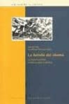 la batalla del idioma:_la intelectualidad hispanica ante la lengu a-luis gabriel stheeman-jose del valle-9788484891444