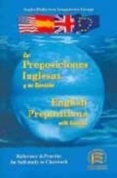 las preposiciones inglesas y sus ejercicios= english prepositions-9788486623944