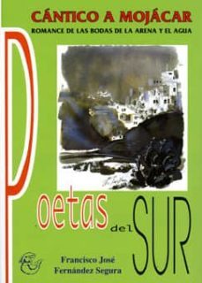 cantico a mojacar: romance de las bodas de la arena y el agua-francisco jose fernandez segura-9788489606944