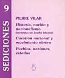 historia, nacion y nacionalismo-pierre vilar-9788489753044