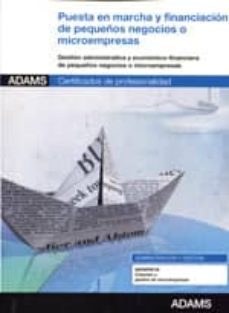 puesta en marcha y financiacion de pequeños negocios o microempre sas (certificados de profesionalidad)-9788490252444