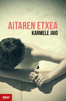 aitaren etxea-karmele jaio-9788490278444