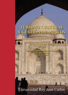 gestion cultural y gestion de museos-javier de esteban curiel-9788490315644
