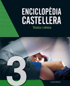enciclopedia castellera (vol. 3) -tecnica i ciencia--9788490347744