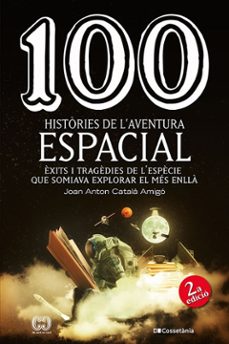 100 histories de l aventura espacial-joan anton catala amigo-9788490349144
