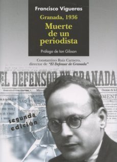 granada, 1936. muerte de un periodista: constantino ruiz carnero 81887-1936)-9788490452844