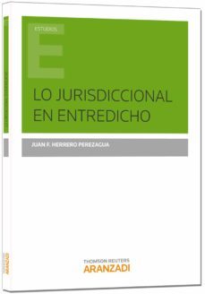 lo jurisdiccional en entredicho-9788490598344
