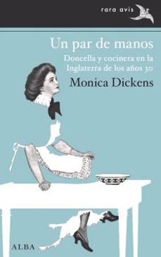 un par de manos: doncella y cocinera en la inglaterra de los años 30-9788490659144