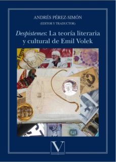 despistemes: la teoría literaria y cultural de emil volek-andres perez simon-9788490747544