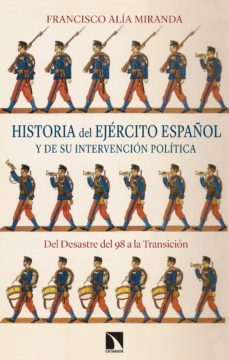 historia del ejercito español y de su intervencion politica (ebook)-9788490974544