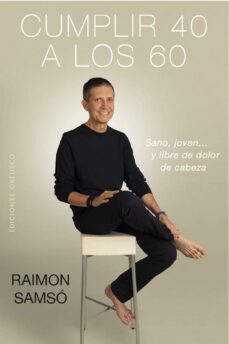 cumplir 40 a los 60 (ebook)-raimon samso-9788491114444
