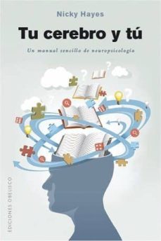 tu cerebro y tu: un manual sencillo de neuropsicologia-9788491115144