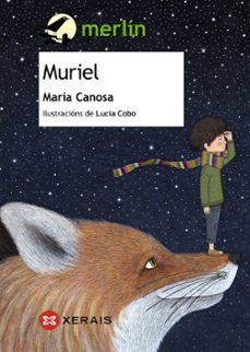 muriel (premio merlin de literatura infantil 2017)-maria canosa-9788491212744