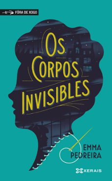 os corpos invisibles-emma pedreira lombardia-9788491215844