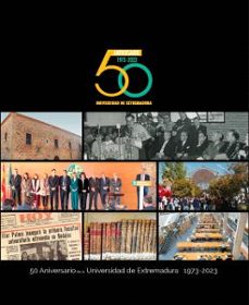 50 aniversario de la universidad de extremadura 1973-2023-9788491272144