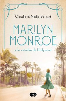 marilyn monroe y las estrellas de hollywood (mujeres que nos inspiran 2) (ebook)-claudia beinert nadja beinert-9788491296744