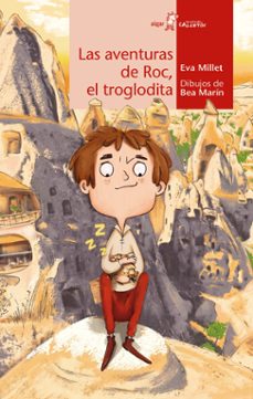 las aventuras de roc, el troglodita-eva millet-9788491425144