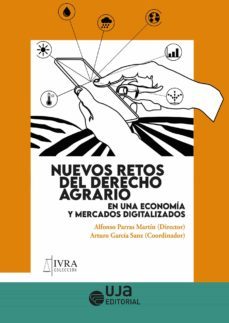 nuevos retos del derecho agrario en una economia y mercados digitalizados (ebook)-eladio josé aparicio carrillo-jorge cadórniga díaz-alessandra esther castagnedi ramírez-9788491595144