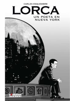 lorca: un poeta en nueva york (2ª edicion)-9788491674344