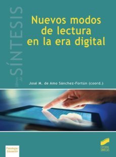 nuevos modos de lectura en la era digital-jose manuel de amo sanchez fortun-9788491713944