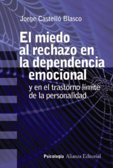 el miedo al rechazo en la dependencia emocional (ebook)-jorge castello blasco-9788491813644