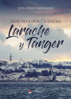 (i.b.d.) tributo a dos ciudades: larache y tanger-9788491835844