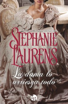 (pe) la dama lo arriesga todo-stephanie laurens-9788491883944