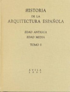 historia de la arquitectura española (2 vols.): edad antigua y ed ad media-fernando chueca goitia-9788492391844