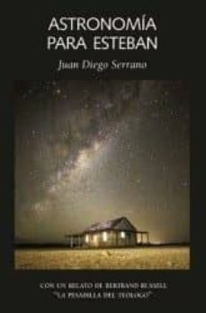 astronomia para esteban-juan diego serrano-9788492422944