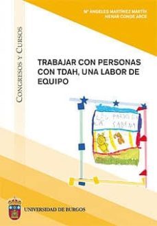 trabajar con personas con tdah, una labor de equipo-mª angeles martinez martin-9788492681044