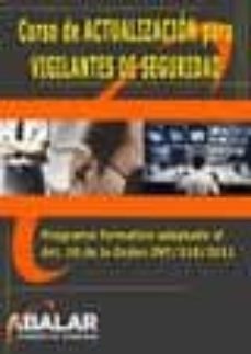 curso de actualizacion para vigilantes de seguridad  (3ª ed.)-9788492800544