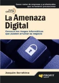 la amenaza digital-joa serrahima-9788492956944