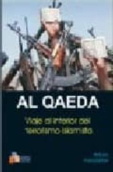 al qaeda: viaje al interior del terrorismo islamista-rohan gunaratna-9788493282844