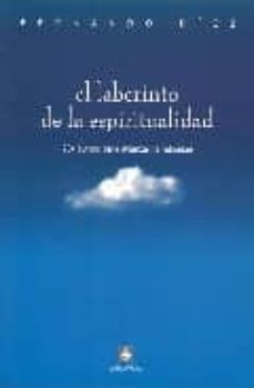 el laberinto de la espiritualidad: 234 puntos para alcanzar la fe licidad-fernando diez-9788493485344