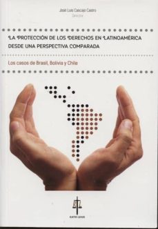 la proteccion de los derechos en latinoamerica desde una perspect iva comparada-9788494014444