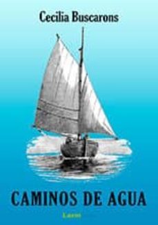 caminos de agua-cecilia buscarons-9788494223044