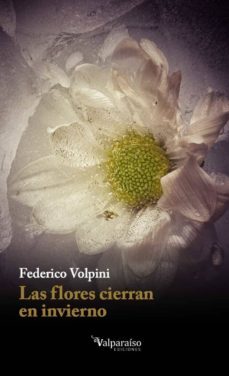 las flores cierran en invierno-9788494375644