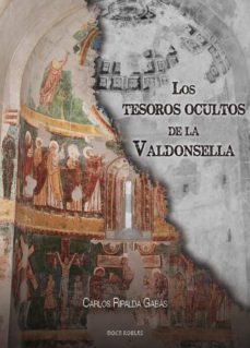 los tesoros ocultos de la valdonsella-carlos ripalda gabas-9788494420344
