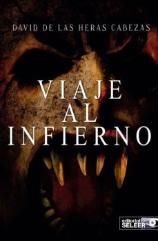 viaje al infierno-david de las heras cabezas-9788494430244