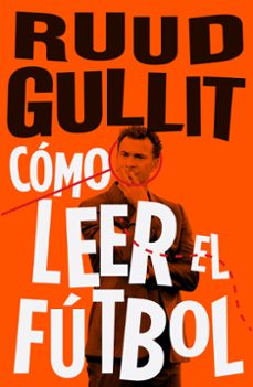 como leer el futbol (ebook)-ruud gullit-9788494556944