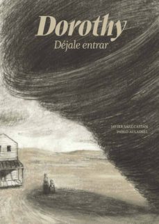 dorothy-pablo auladell-javier saez castan-9788494636844