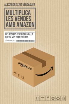 multiplica les vendes amb amazon (ebook)-alexandre saiz verdaguer-9788494673344