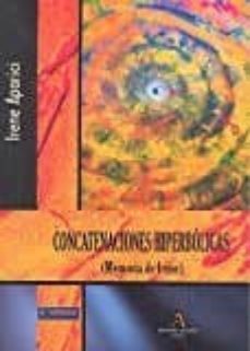 concatenaciones hiperbolicas (memoria de irene)-ierene aparici-9788494703744